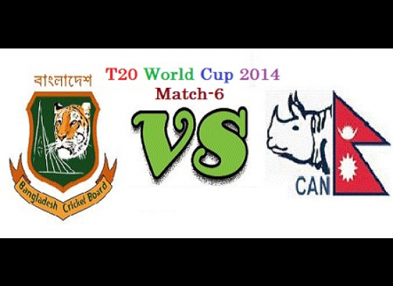 Nepal Vs Bangladesh, 6th T20I Match of T20 World Cup 2014