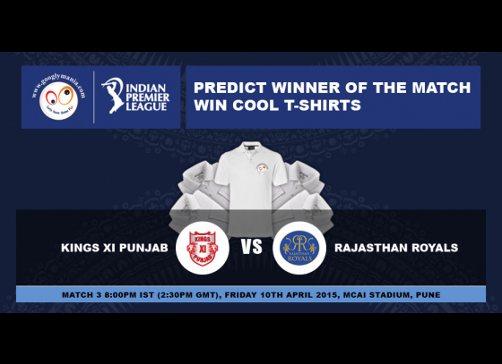 Predict Winner of The IPL 2015 3rd match - Kings XI Punjab v Rajasthan Royals