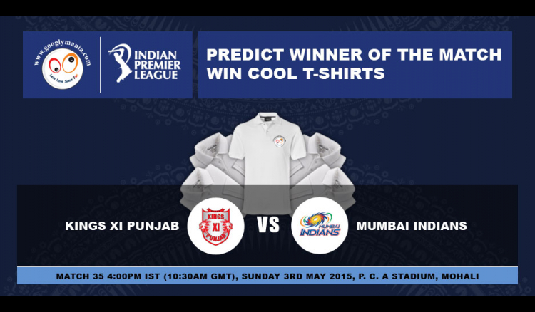 Predict Winner of The IPL 2015 35th match - Kings XI Punjab VS Mumbai Indians