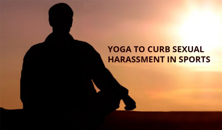 Yoga to curb sexual harassment in sports
